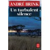 Un turbulent silence