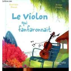 Le violon qui fanfaronnait