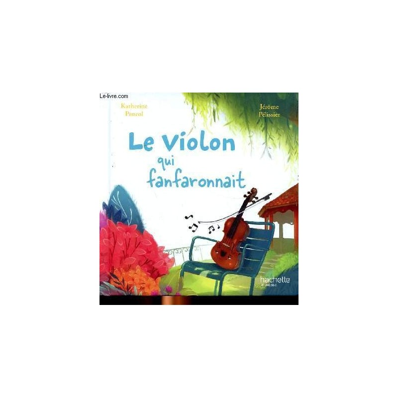 Le violon qui fanfaronnait