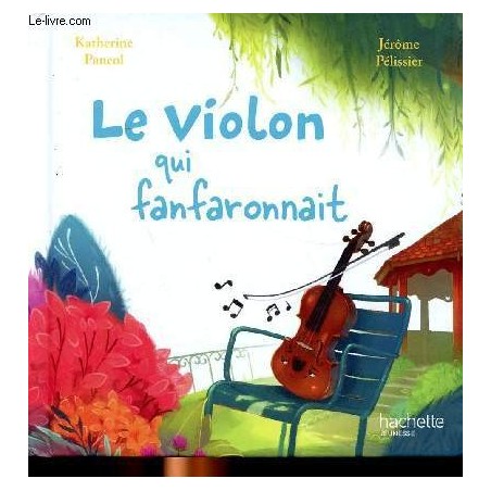 Le violon qui fanfaronnait