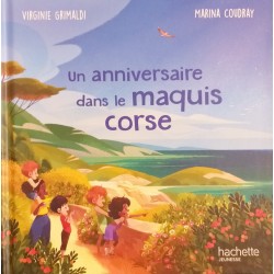 Un anniversaire dans le maquis Corse