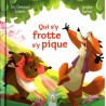 Qui s'y frotte s'y pique