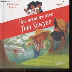 Une aventure avec Tom Sawyer