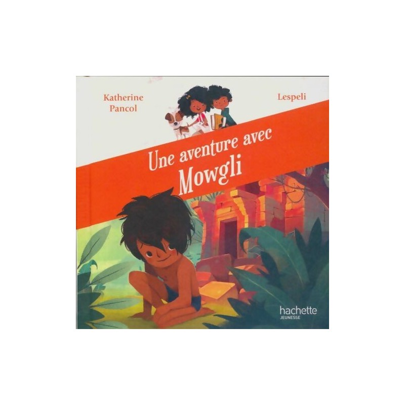 Une aventure avec Mowgli