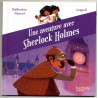 Une aventure avec Sherlock Holmes