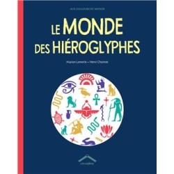 Le monde des hiéroglyphes