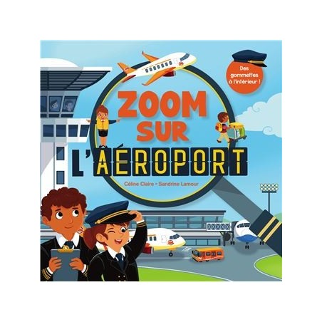 Zoom sur l'aéroport Des gommettes à l'intérieur !