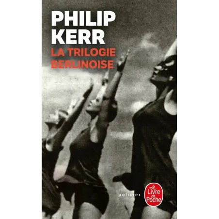 La Trilogie berlinoise : L'Eté de cristal - La Pâle figure - Un requiem allemand