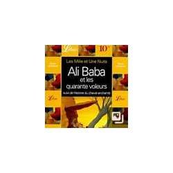 Les Mille et une nuits - Histoire d'Ali Baba et des quarante voleurs.