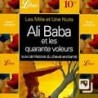 Les Mille et une nuits - Histoire d'Ali Baba et des quarante voleurs.