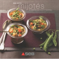 Mes petits mijotés - 25 recettes faciles à la mijoteuse