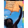 Vendredi ou la vie sauvage