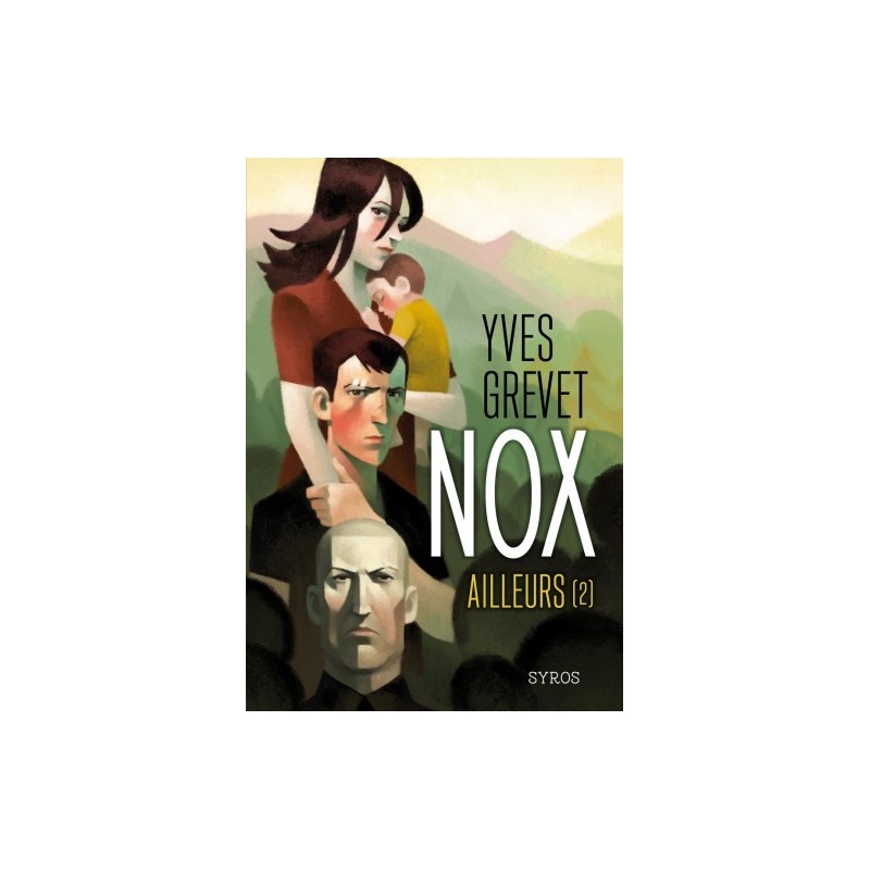 Nox - Ailleurs T 2 Nox - Ailleurs T 2