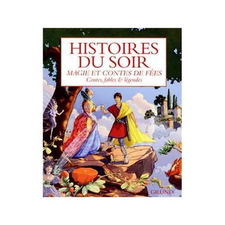 Histoires du soir - Magie et contes de fées