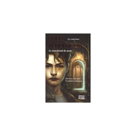 Bobby Pendragon - Le Marchand de peur T 1
