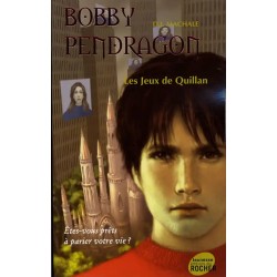 Bobby Pendragon - Les Jeux de Quillan T 7 :