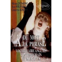 Du mot à la phrase : vocabulaire anglais contemporain et exercices