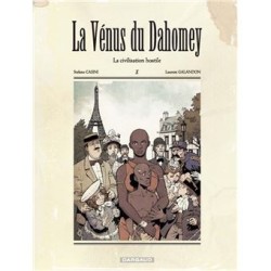 La Vénus du Dahomey - Tome 1 : La Vénus du Dahomey - Tome 1 - La Civilisation hostile Tome 1