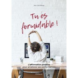 Tu es formidable !