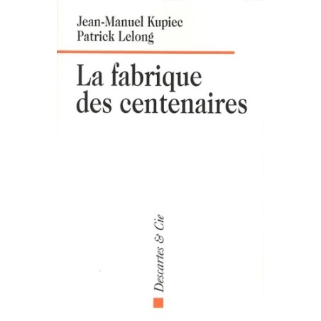 La fabrique des centenaires