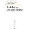 La fabrique des centenaires