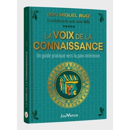 La voix de la connaissance - Un guide pratique vers la paix intérieure