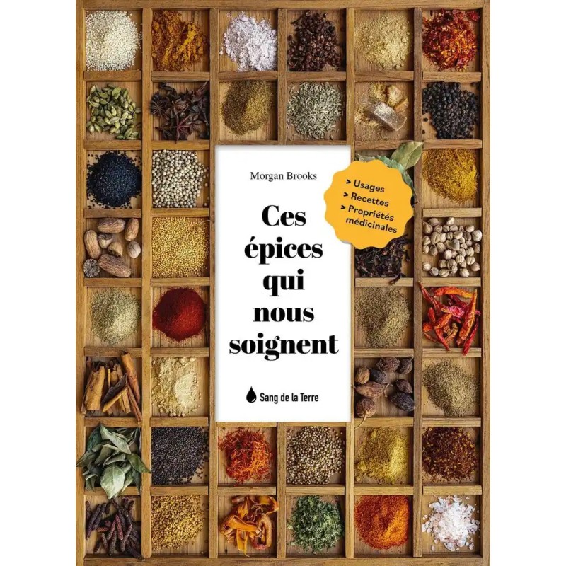 Ces épices qui nous soignent Ces épices qui nous soignent