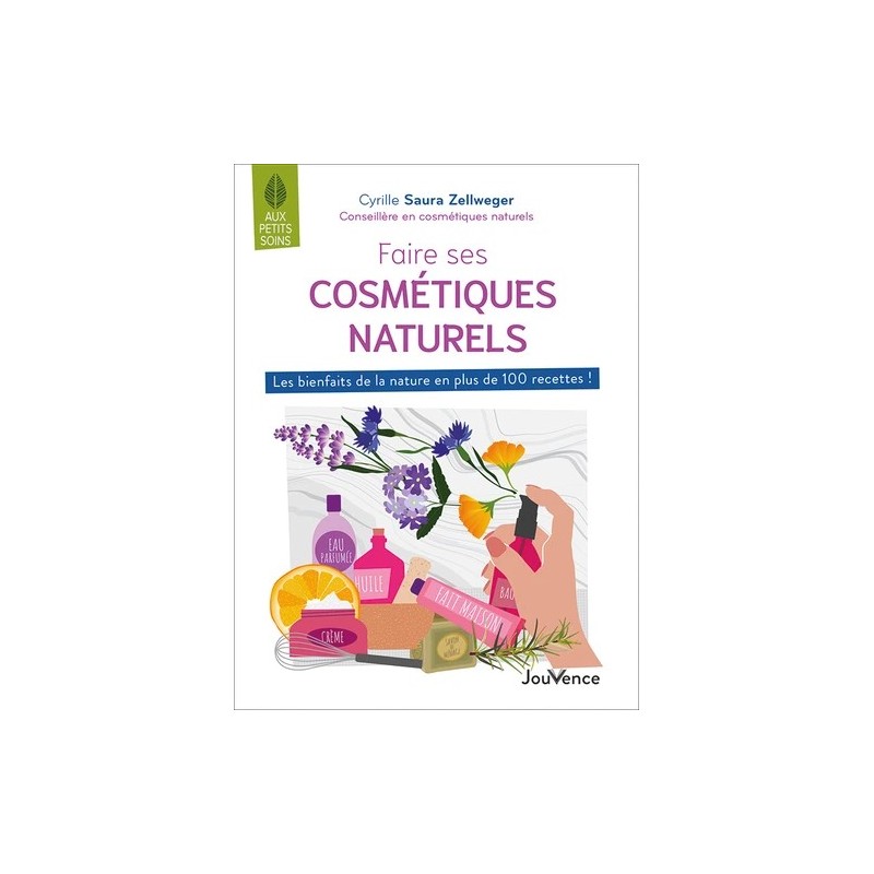 Faire ses cosmétiques naturels Faire ses cosmétiques naturels