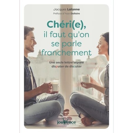 Chéri(e), il faut qu'on se parle franchement