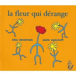 LA FLEUR QUI DÉRANGE