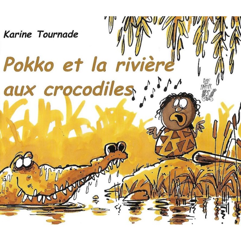 POKKO ET LA RIVIERE AUX CROCODILES