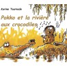 POKKO ET LA RIVIERE AUX CROCODILES