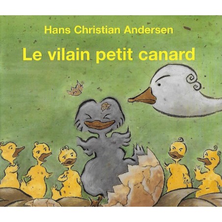 LE VILAIN PETIT CANARD