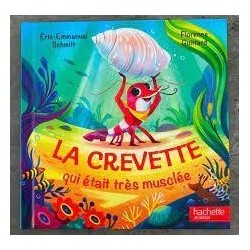 La crevette qui était très musclée