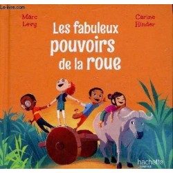 Les fabuleux pouvoirs de la roue