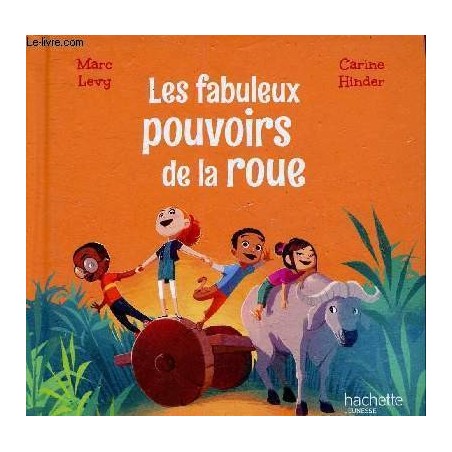 Les fabuleux pouvoirs de la roue