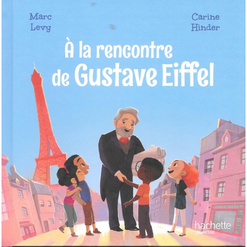 A la Rencontre de Gustave Eiffel