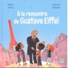 A la Rencontre de Gustave Eiffel