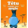 Têtu comme une mule