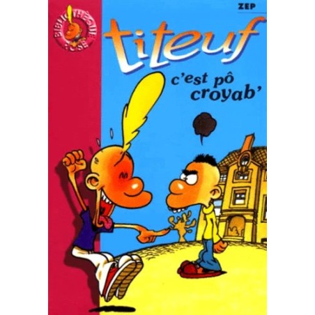 Titeuf (poche 2) : C'est pô croyab'