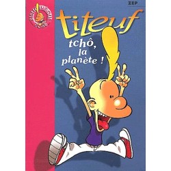 Titeuf - Poche Tchô, la planète !