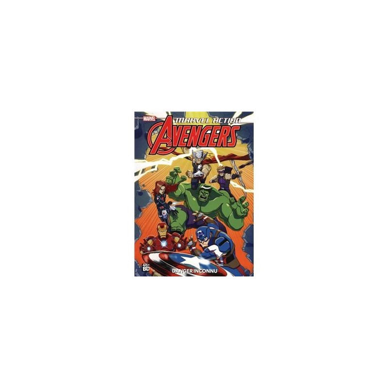 Marvel action - avengers : danger inconnu