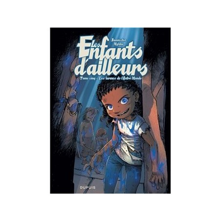 Les enfants d'ailleurs t.5 - Les larmes de l'Autre