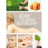 Le guide de mon bébé au naturel