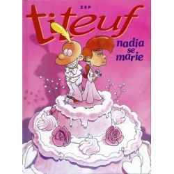 Titeuf T 10 Nadia se marie