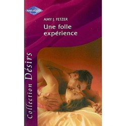 Une folle expérience