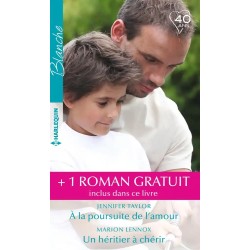 A la poursuite de l'amour - Un héritier à chérir - Le meilleur des remèdes