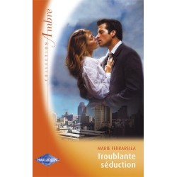 Troublante seduction