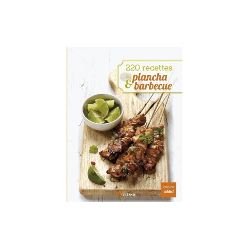 220 recettes de plancha et barbecue