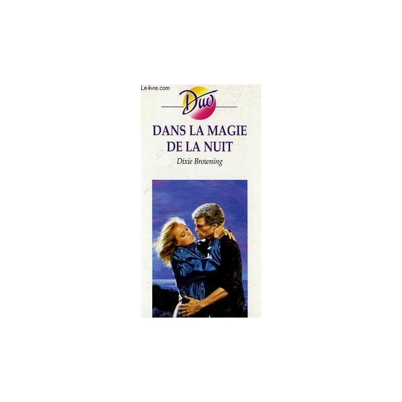 Dans la magie de la nuit